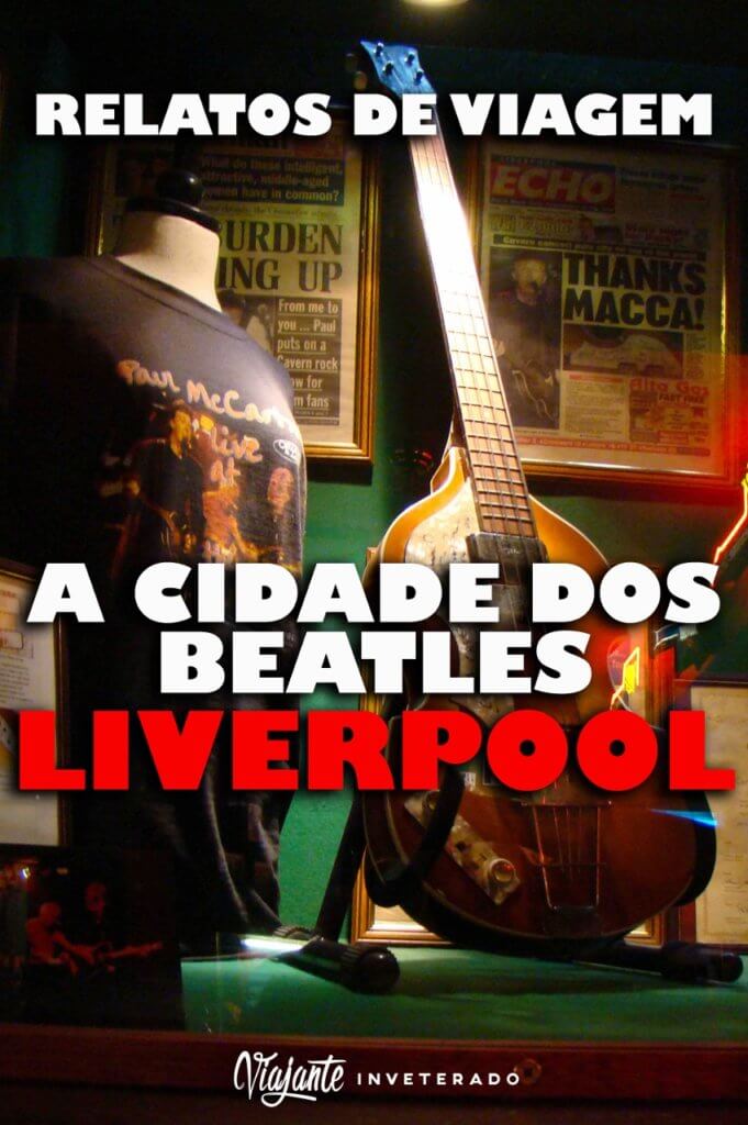 A cidade dos Beatles (Liverpool, Inglaterra)